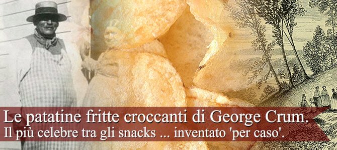Le patatine fritte croccanti: una specialità nata per caso. Le patatine fritte croccanti: una specialità nata per caso.