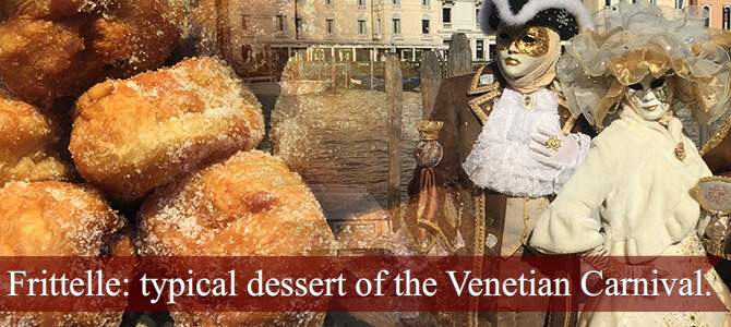 Venetian Frittelle: typical desserts of the Venetian Carnival. Venetian Frittelle: typical desserts of the Venetian Carnival.