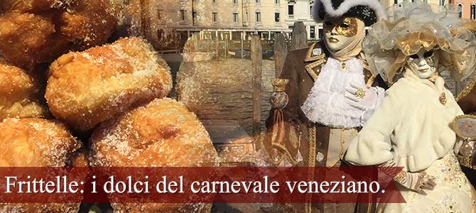 Frittelle: i dolci del carnevale veneziano. Frittelle: i dolci del carnevale veneziano.
